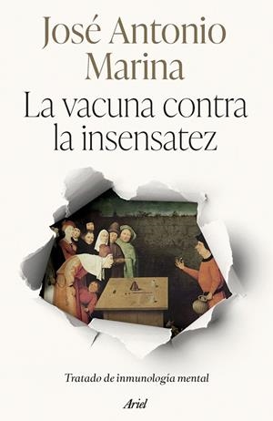 LA VACUNA CONTRA LA INSENSATEZ | 9788434438705 | MARINA, JOSÉ ANTONIO
