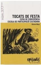 TOCATS DE FESTA | 9788423209125 | MOYA, BIENVE
