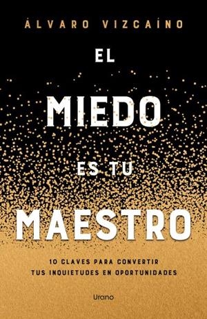 EL MIEDO ES TU MAESTRO | 9788418714849 | VIZCAINO, ÁLVARO
