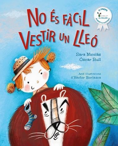 NO ÉS FÀCIL VESTIR UN LLEÓ | 9788413494579 | NICOLÁS, SARA/RULL, ÓSCAR