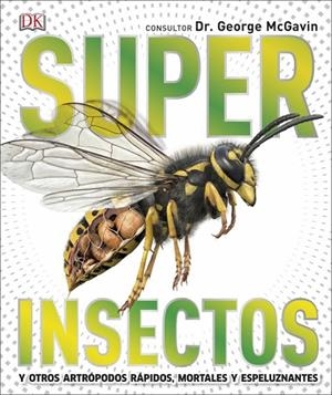SUPERINSECTOS (SÚPER) | 9780241414507 | DK