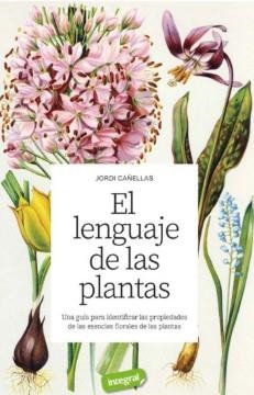 EL LENGUAJE DE LAS PLANTAS | 9788491183013 | CAÑELLAS PUIGGRÒS, JORDI