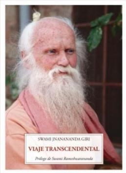 VIAJE TRASCENDENTAL | 9791399014211 | SWAMI, JÑANANANDA GIRI/PUJYA SWAMI, RAMESHWARANANDA GIRI MAHARAJ