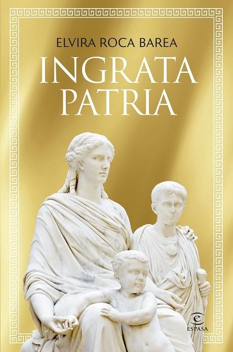 INGRATA PATRIA MÍA | 9788467077179 | ROCA BAREA, ELVIRA