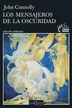 LOS MENSAJEROS DE LA OSCURIDAD (SERIE CHARLIE PARKER 22) | 9788411076401 | CONNOLLY, JOHN