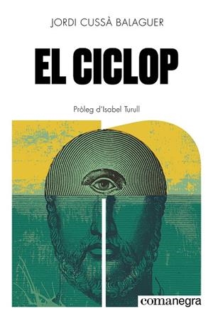 EL CICLOP | 9788410161580 | CUSSÀ BALAGUER, JORDI