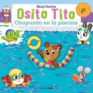 OSITO TITO. CHAPUZÓN EN LA PISCINA | 9788408292845 | DAVIES, BENJI
