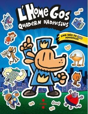 L'HOME GOS. QUADERN D'ADHESIUS | 9788466158671 | PILKEY, DAV