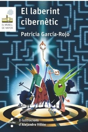 EL LABERINT CIBERNÈTIC | 9788466158749 | GARCÍA-ROJO CANTÓN, PATRICIA
