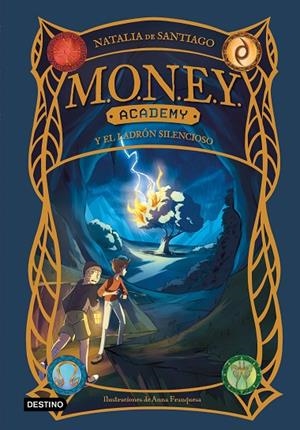 MONEY ACADEMY 3. MONEY ACADEMY Y EL LADRÓN SILENCIOSO | 9788408295280 | SANTIAGO, NATALIA DE