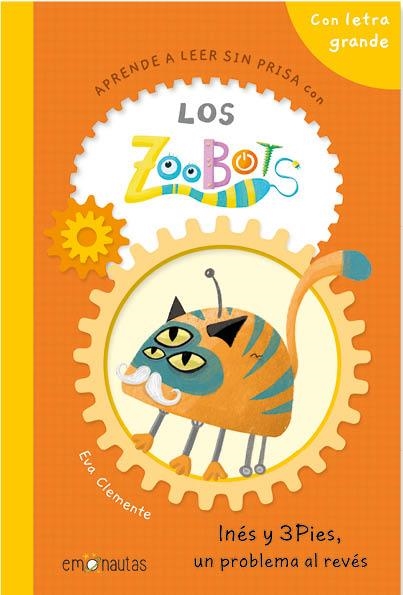 LOS ZOOBOTS (1) INÉS Y 3PIES, UN PROBLEMA AL REVÉS | 9788412933505 | CLEMENTE, EVA