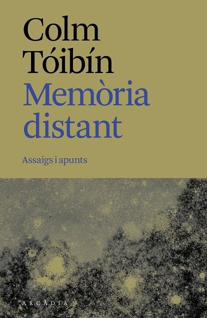 MEMÒRIA DISTANT | 9788412876673 | TÓIBÍN, COLM