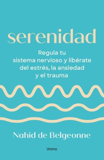 SERENIDAD | 9788418714962 | DE BELGEONNE, NAHID
