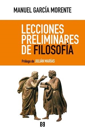 LECCIONES PRELIMINARES DE FILOSOFÍA | 9788490559611 | GARCIA MORENTE, MANUEL