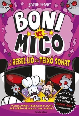 BONI VS. MICO 5. BONI VS. MICO I LA REBEL·LIÓ DEL TEIXÓ SONAT | 9791387519988 | SMART, JAMIE