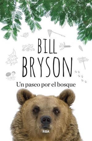 UN PASEO POR EL BOSQUE | 9788410981478 | BRYSON, BILL