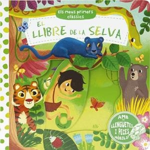 ELS MEUS PRIMERS CLÀSSICS. EL LLIBRE DE LA SELVA | 9788499066516 | VARIOS AUTORES