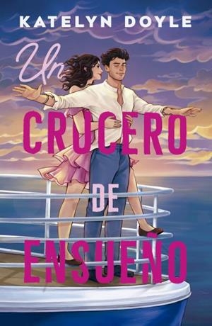 UN CRUCERO DE ENSUEÑO | 9788410391161 | DOYLE, KATELYN