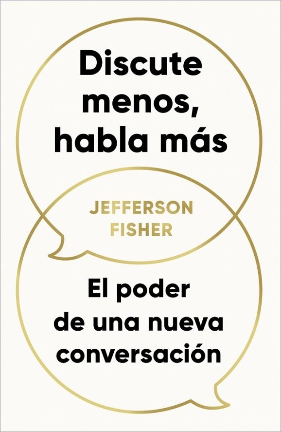 DISCUTE MENOS, HABLA MÁS | 9788418053290 | FISHER, JEFFERSON