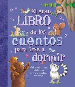 EL GRAN LIBRO DE LOS CUENTOS PARA IRSE A DORMIR | 9788428547000 | VARIOS AUTORES