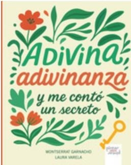 ADIVINA ADIVINANZA Y ME CONTÓ UN SECRETO | 9791399026900 | GARNACHO, MONTSERRAT/VARELA, LAURA
