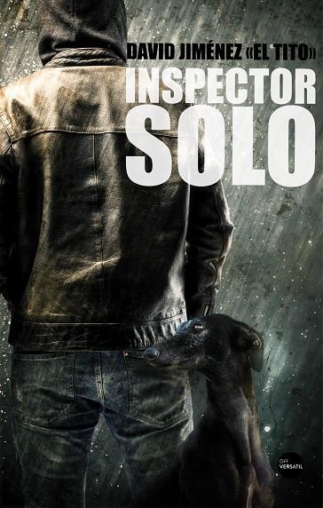 INSPECTOR SOLO | 9788416580901 | JIMÉNEZ «EL TITO», DAVID
