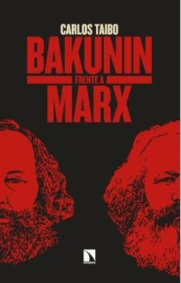 BAKUNIN FRENTE A MARX | 9788410673854 | TAIBO, CARLOS