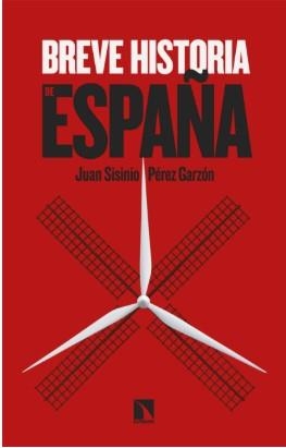 BREVE HISTORIA DE ESPAÑA | 9788410673847 | PÉREZ GARZÓN, JUAN SISINIO