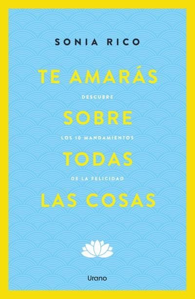 TE AMARÁS SOBRE TODAS LAS COSAS | 9791387662004 | RICO, SONIA