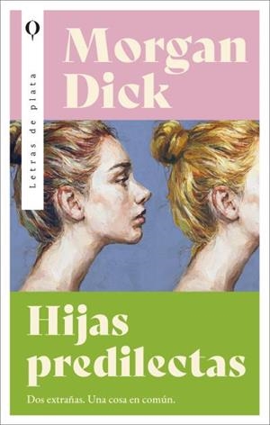 HIJAS PREDILECTAS | 9788492919987 | DICK, MORGAN