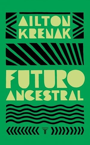 FUTURO ANCESTRAL | 9788430627325 | KRENAK, AILTON