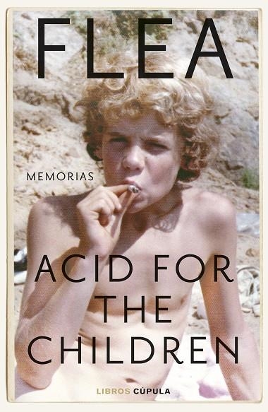 ACID FOR THE CHILDREN. EDICIÓN TAPA BLANDA | 9788448044183 | FLEA