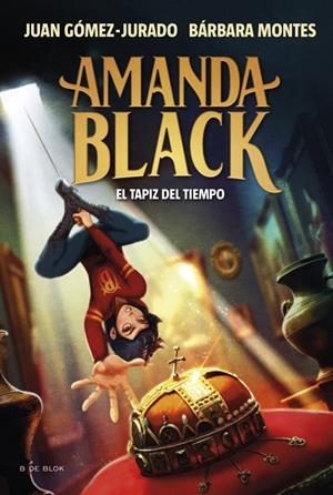 AMANDA BLACK 12 - EL TAPIZ DEL TIEMPO | 9788410269859 | GÓMEZ-JURADO, JUAN/MONTES, BÁRBARA