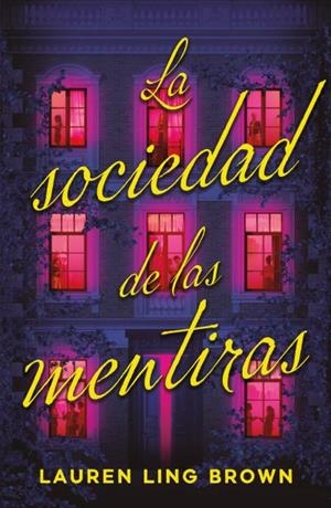LA SOCIEDAD DE LAS MENTIRAS | 9791387595203 | LING BROWN, LAUREN