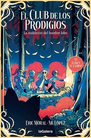 EL CLUB DE LOS PRODIGIOS 2: LA MALDICIÓN DEL HOMBRE LOBO | 9788424675950 | GARCIA MORAL, ERIC
