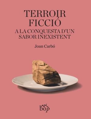 TERROIR FICCIÓ | 9788412800081 | CARBÓ SOLÉ, JOAN