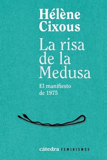 LA RISA DE LA MEDUSA | 9788437649269 | CIXOUS, HÉLÈNE