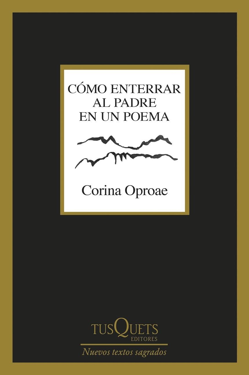 CÓMO ENTERRAR AL PADRE EN UN POEMA | 9788411076579 | OPROAE, CORINA