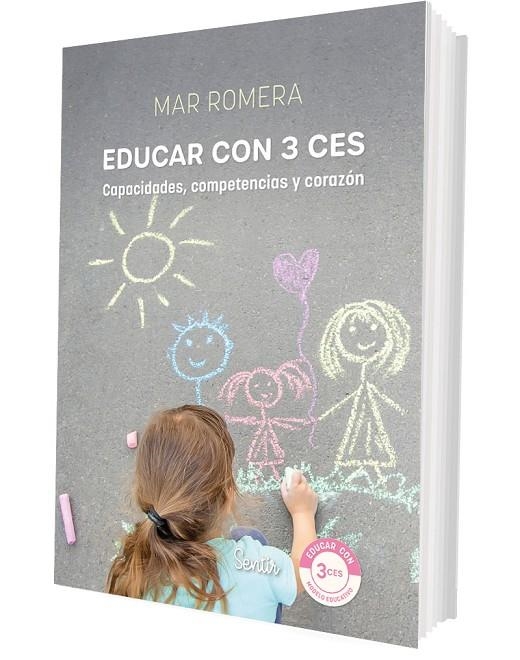 EDUCAR CON 3 CES: CAPACIDADES, COMPETENCIAS Y CORAZÓN | 9788426739568 | ROMERA, MAR