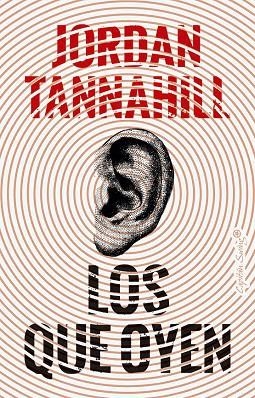 LOS QUE OYEN | 9791399039214 | TANNAHILL, JORDAN
