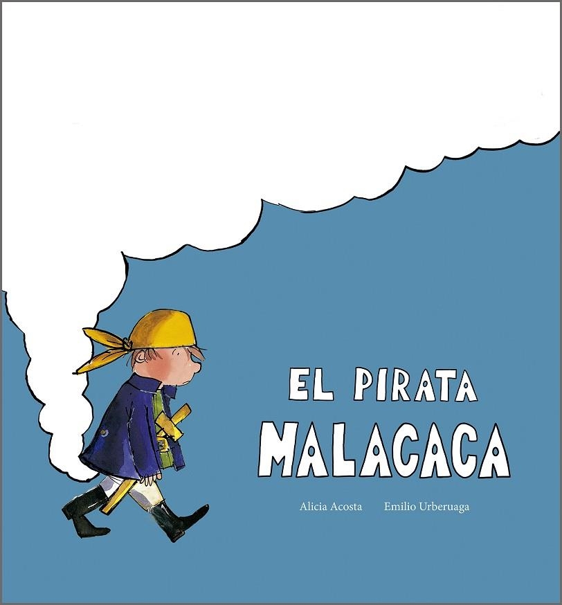 EL PIRATA MALACACA | 9791387834357 | ACOSTA, ALICIA