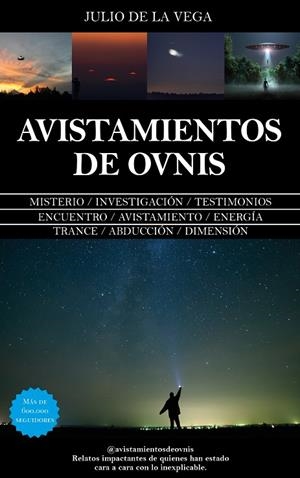 AVISTAMIENTOS DE OVNIS | 9788410527249 | JULIO DE LA VEGA