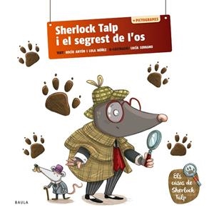 SHERLOCK TALP I EL SEGREST DE L'OS | 9788447954575 | ANTÓN BLANCO, ROCÍO/NUÑEZ MADRID, DOLORES