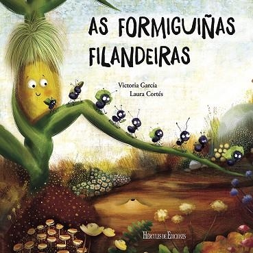 AS FORMIGUIÑAS FILANDEIRAS | 9788412290691 | GARCÍA, VICTORIA