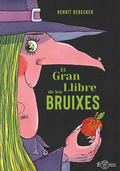 EL GRAN LLIBRE DE LES BRUIXES | 9788419262820 | DEBECKER, BENOÎT