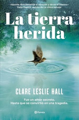 LA TIERRA HERIDA | 9788408309727 | HALL, CLARE LESLIE