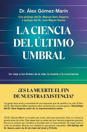 LA CIENCIA DEL ÚLTIMO UMBRAL | 9791387869137 | DR. ÁLEX GÓMEZ-MARÍN