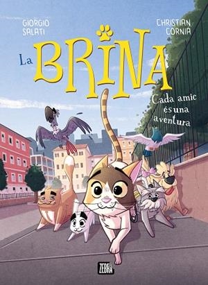 LA BRINA 2. CADA AMIC ÉS UNA AVENTURA | 9788410302983 | GIORGIO SALATI