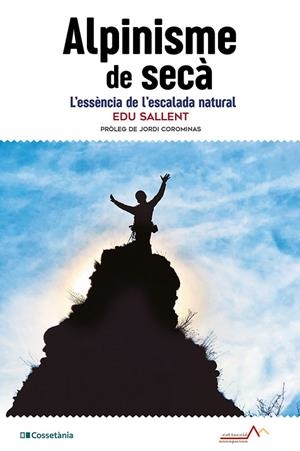 ALPINISME DE SECÀ | 9788413565194 | SALLENT I VILANOVA, EDUARD