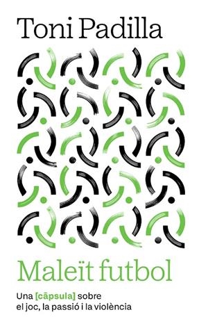 MALEÏT FUTBOL | 9791387801007 | PADILLA MONTOLIU, TONI